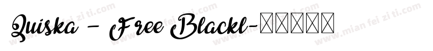 Quiska – Free Blackl字体转换